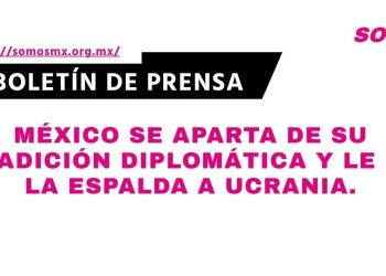 México se aparta de su tradición diplomática y le da la espalda a Ucrania