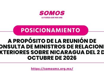 Posicionamiento de Somos a propósito de la reunión de consulta de ministros de Relaciones Exteriores sobre Nicaragua del 2 de octubre de 2026