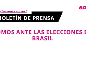 Somos ante las elecciones en Brasil